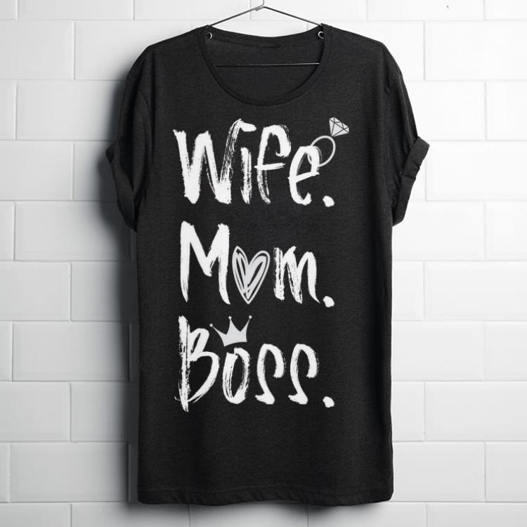 Premium Wife Mom Boss Lady Best Mother's Day Shirt