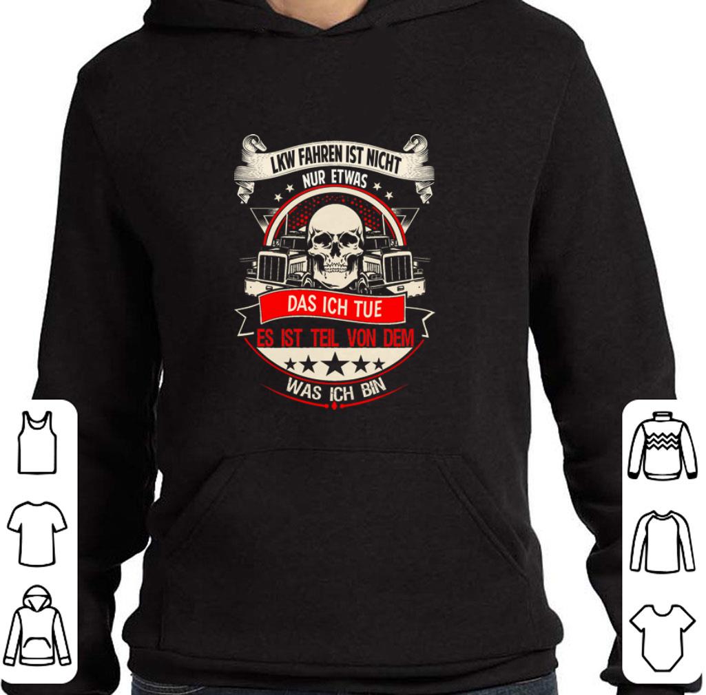 Awesome Lkw jahren ist nicht nur etwas das ich tue es ist teil von dem shirt 6 Awesome Lkw jahren ist nicht nur etwas das ich tue es ist teil von dem shirt
