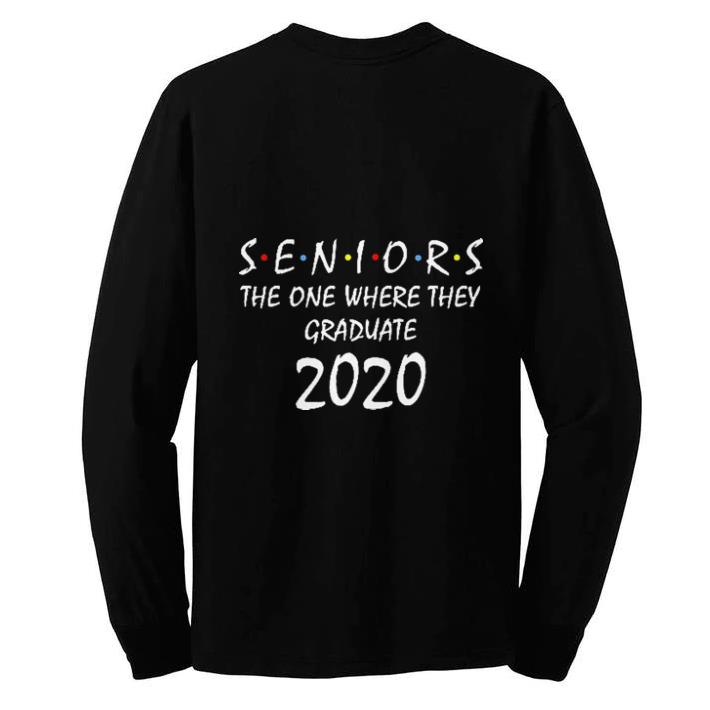 Awesome Seniors 2020 the one where they graduate 2020 shirt 2 Awesome Seniors 2020 the one where they graduate 2020 shirt