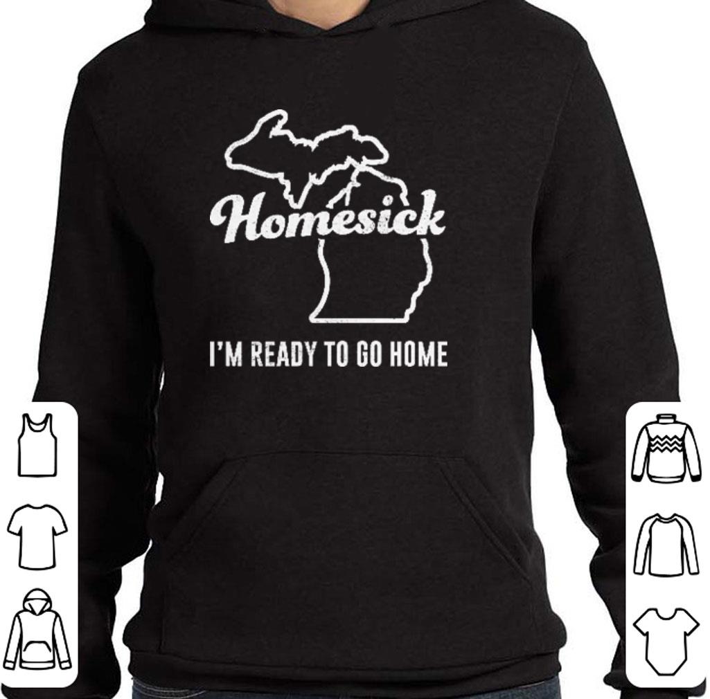 Homesick im ready to go home shirt