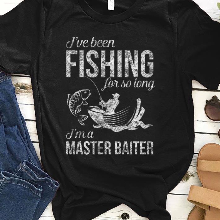 Official I've Been Fishing For So Long I'm A Master Baiter Shirt