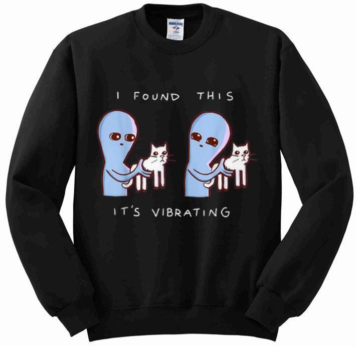 Premium Alien Cat I found this it’s vibrating shirt 2 Premium Alien Cat I found this it’s vibrating shirt