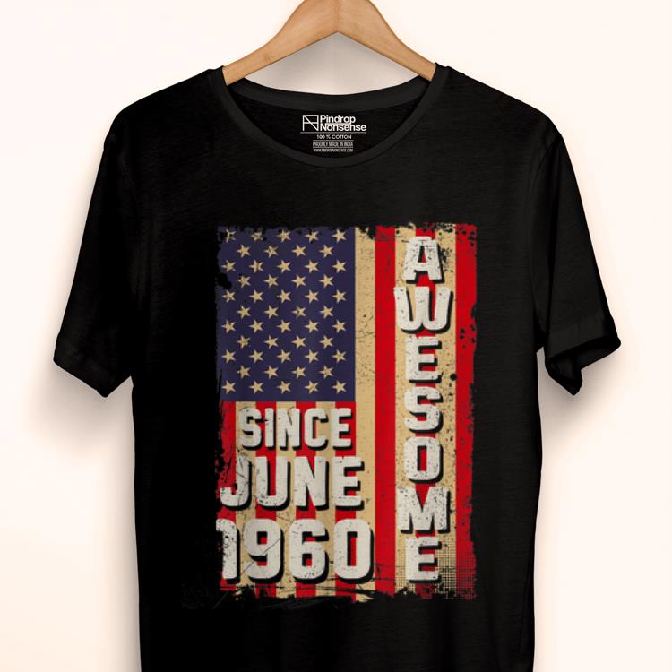 Premium Awesome Since June 1960 American Flag Gifts 59 Yrs Old Shirt