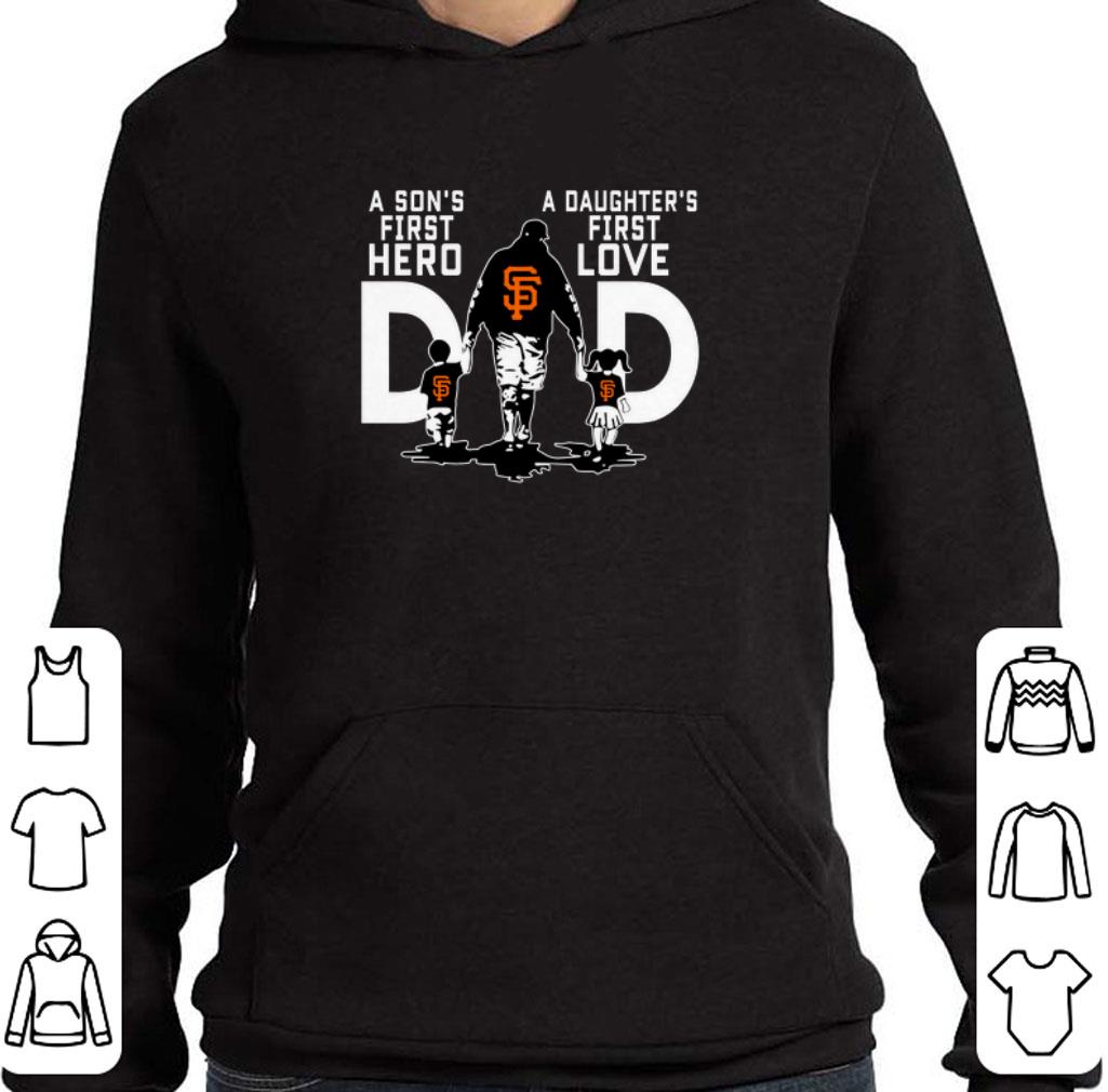 Premium San Francisco Giants a Son’s first hero a Daughter’s first love shirt 2 Premium San Francisco Giants a Son’s first hero a Daughter’s first love shirt