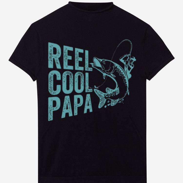 Reel Cool Papa Fishing Father shirt