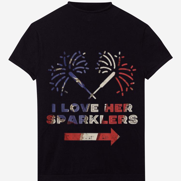  Top I Love Her Sparklers American Fireworks Independence Day shirt