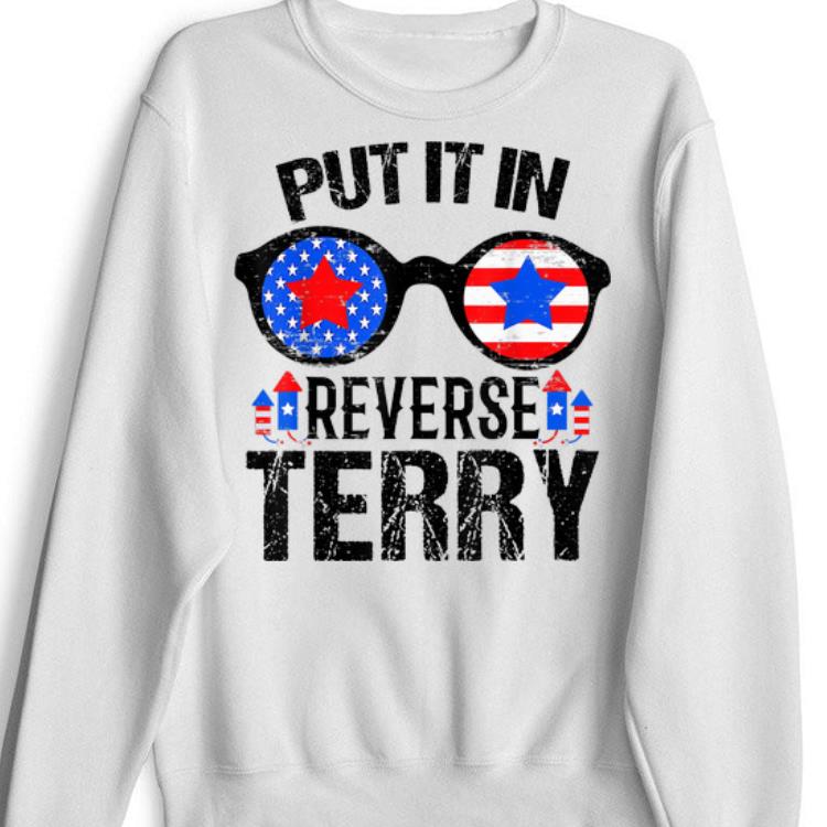 Top Put In Reverse Terry Fireworks American Sunglasses Flag 4th Of July shirt