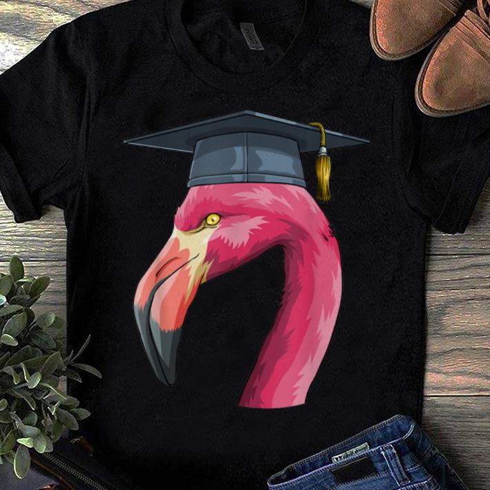 Awesome Flamingo Graduation Class Of 2019 Graduation shirt