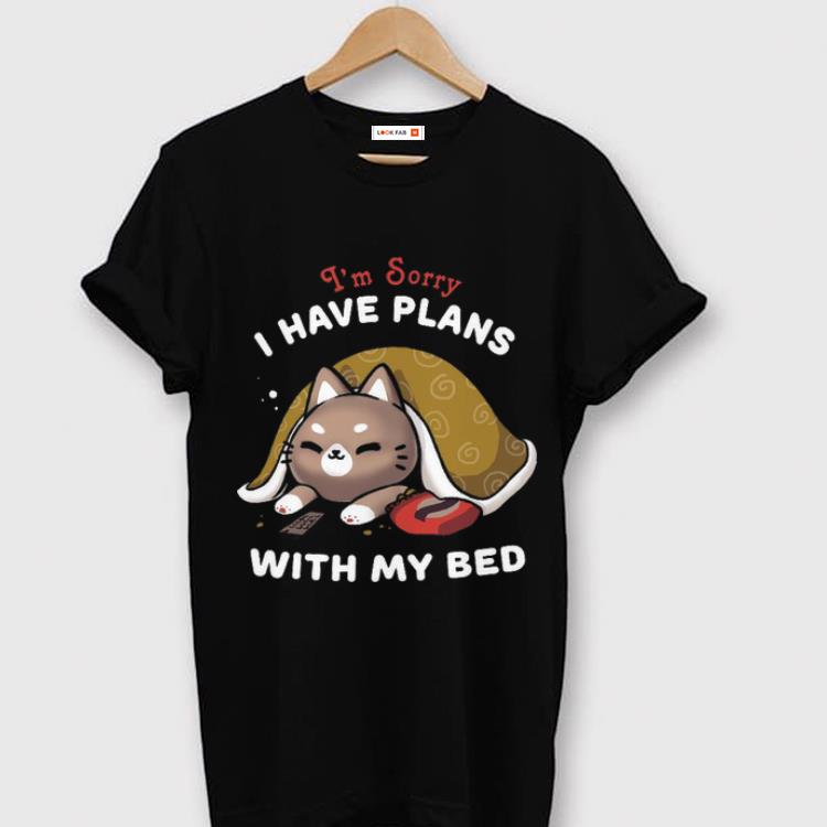 Awesome I'm Sorry I Have Plans With My Bed Lazy Cat shirt