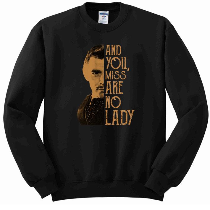 Awesome Rhett Butler and you miss are no lady shirt 6 Awesome Rhett Butler and you miss are no lady shirt