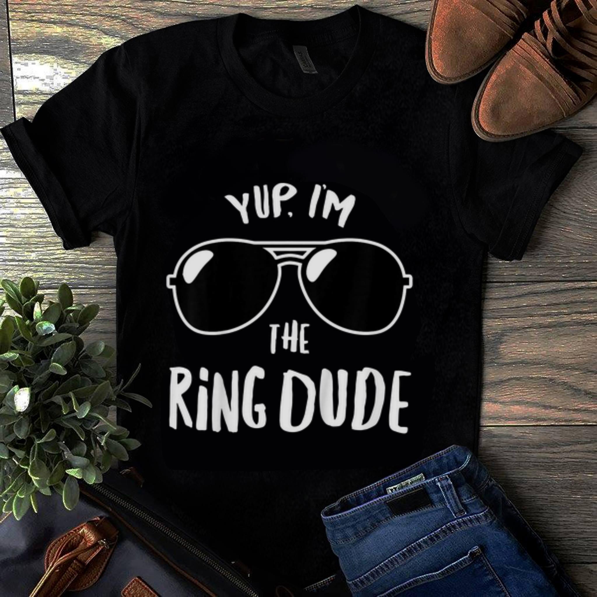 Awesome Yup I'm The Ring Dube Sunglass Guy tee