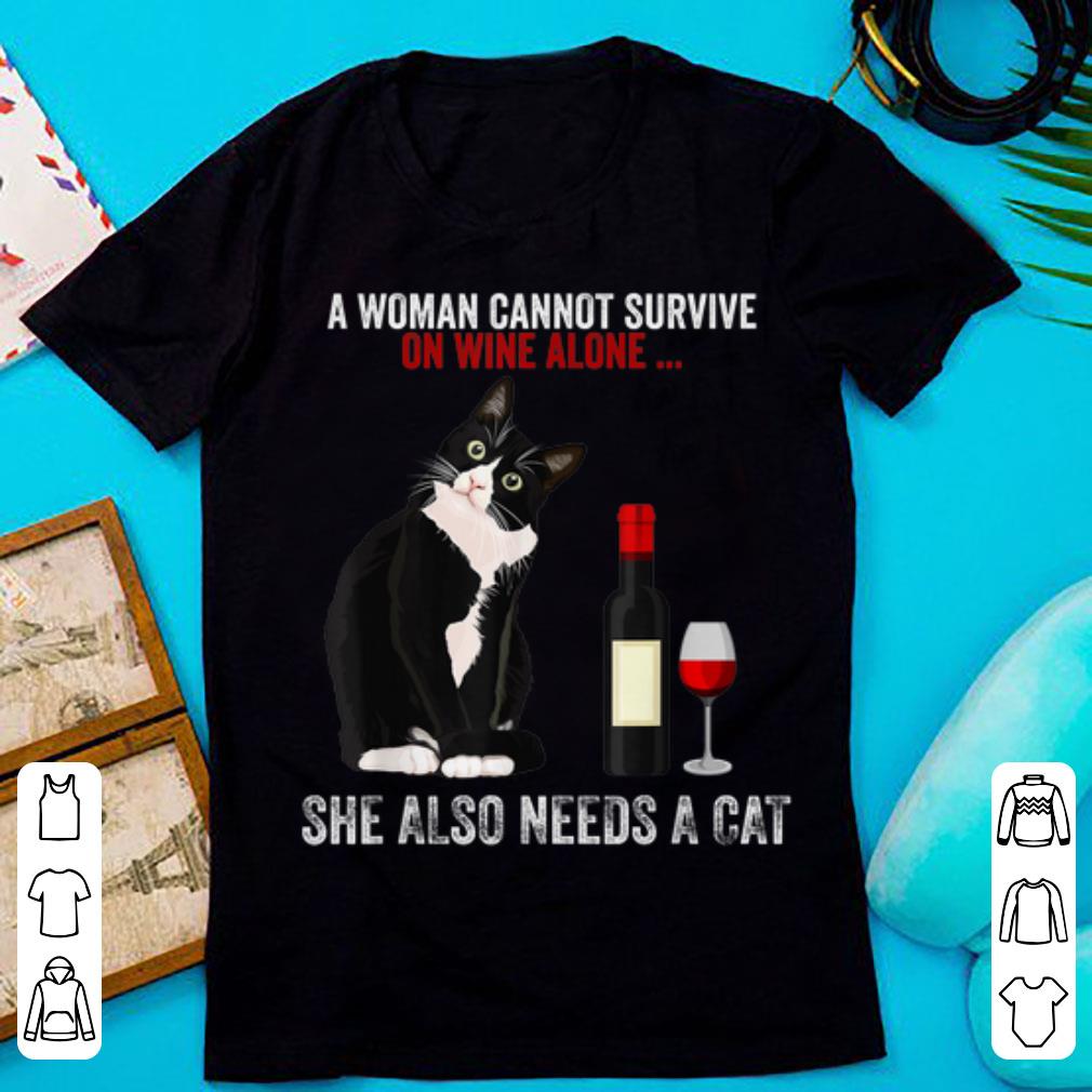 Hot A Women Cannot Survive On Wine Alone She Also Need Cats shirt