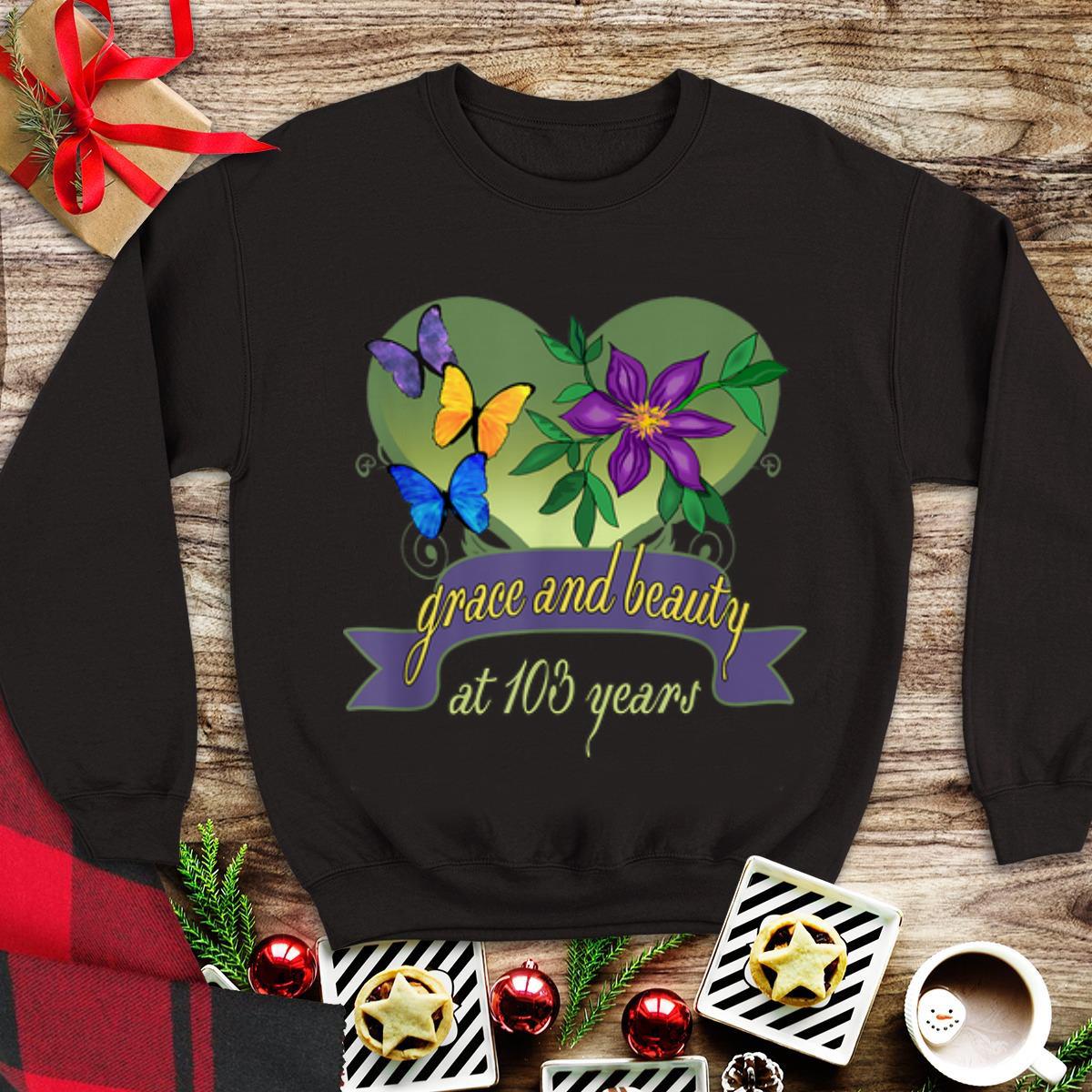 Official Grace and Beauty At 103 Years Flower shirt