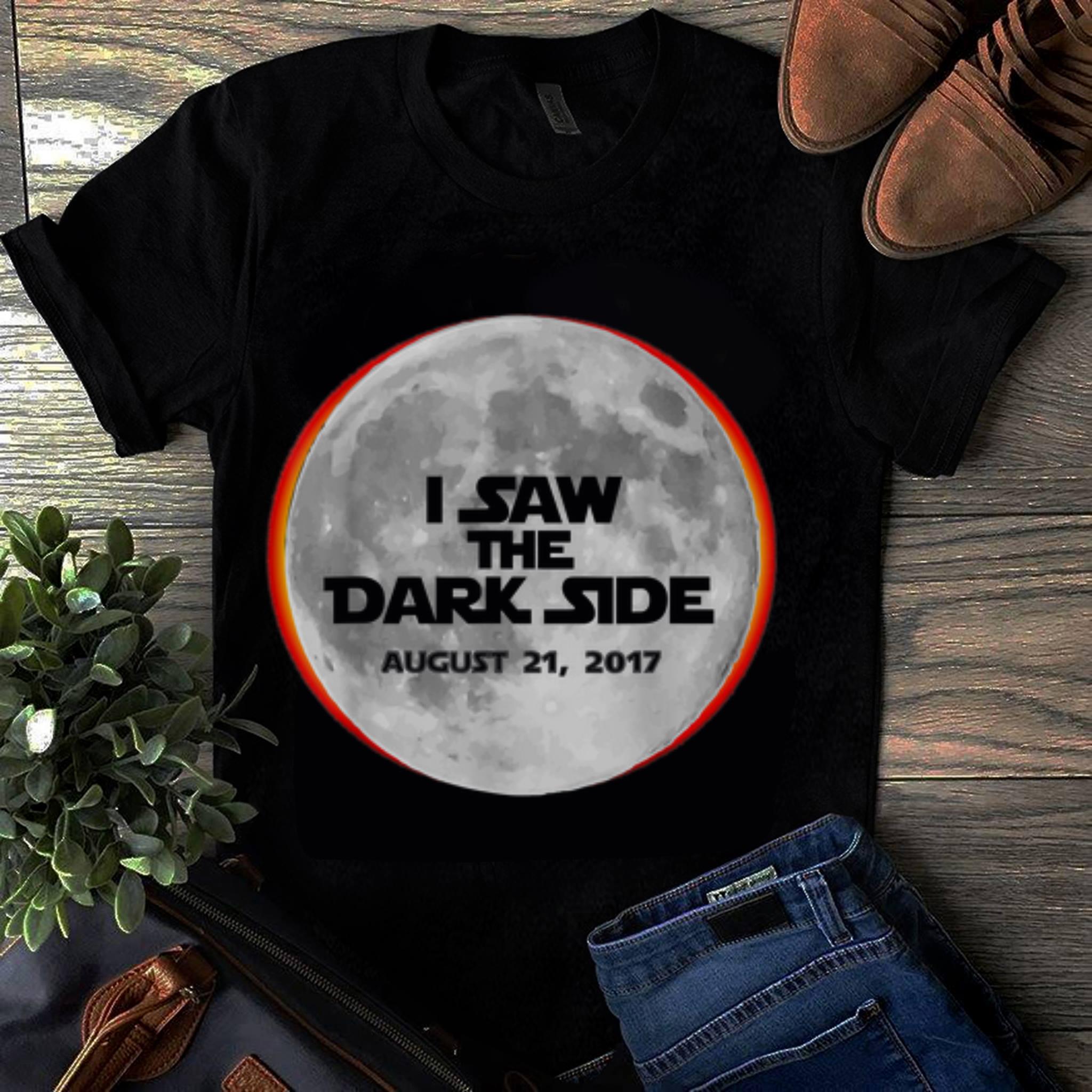  Official I Saw the Dark Side Solar Eclipse shirt