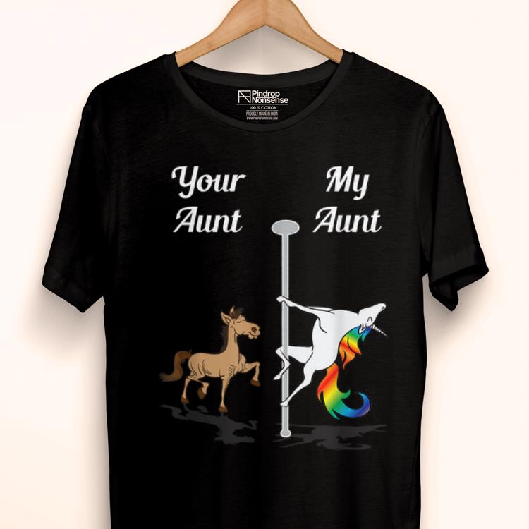 Official Your Aunt My Aunt Pole Dancing Unicorn Rainbow Unicorn shirt