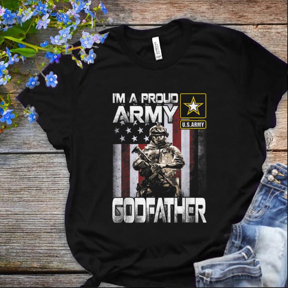  Original I'm A Proud Army Godfather Soldier American Flag shirt
