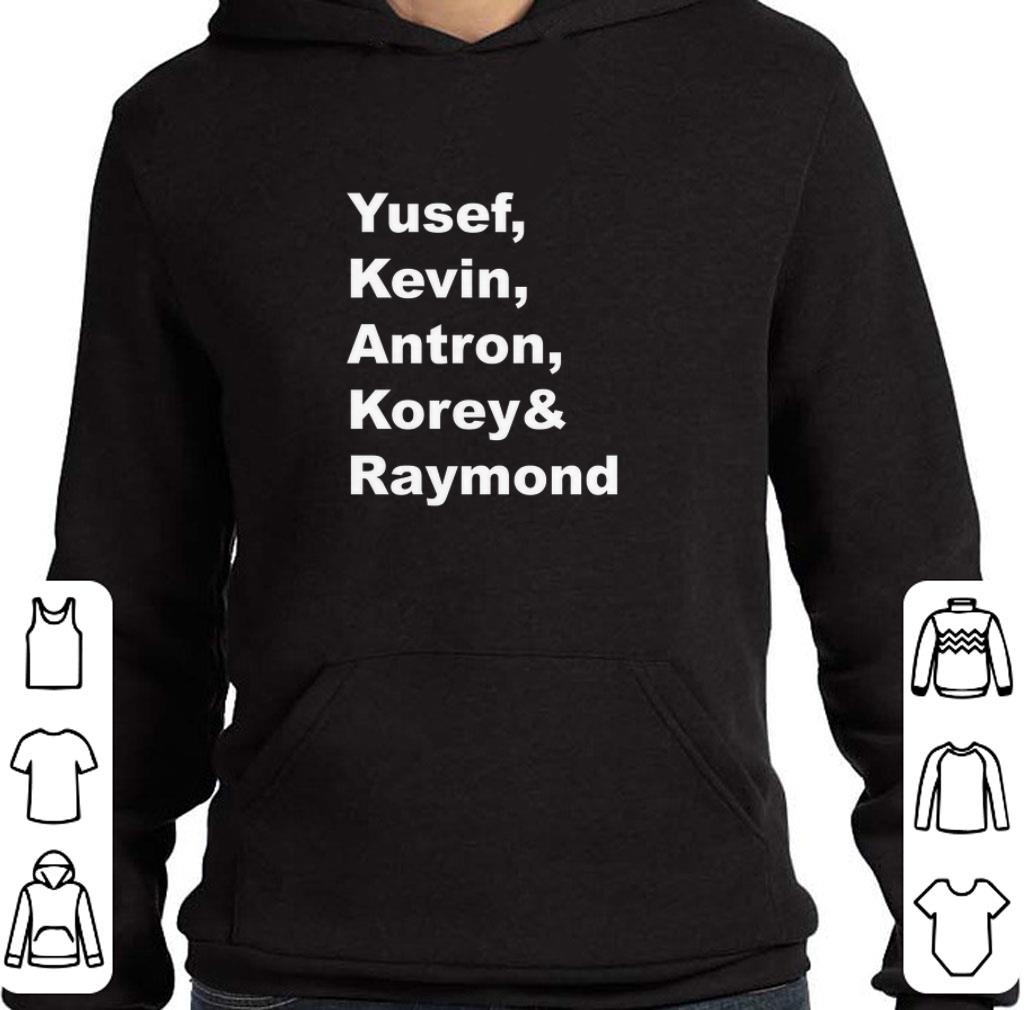 Premium Korey Kevin Antron Yusef & Raymond shirt