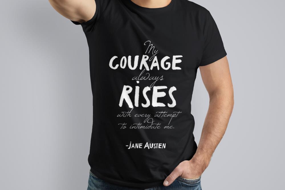  Premium My Courage Always Rises With Every Attempt To Intimidate Me Jane Austen shirt