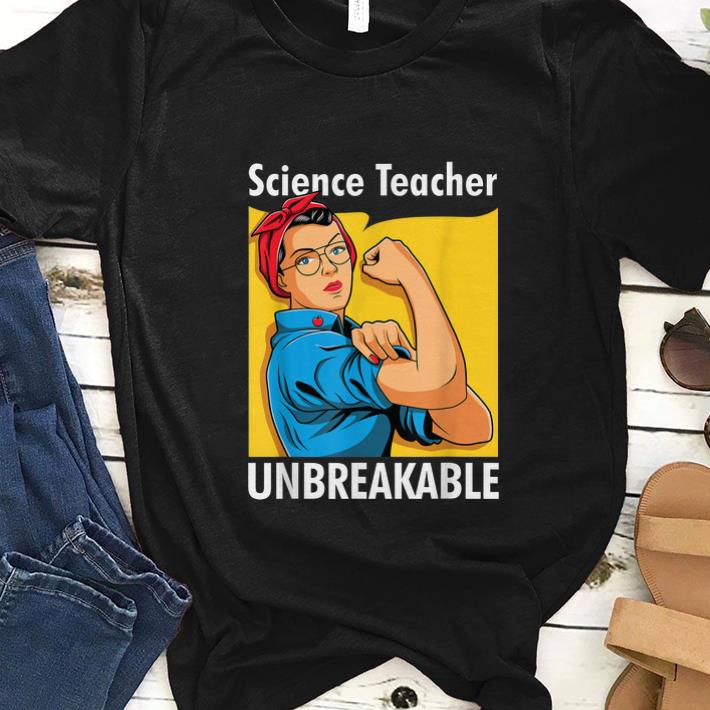  Premium Science Teacher Unbreakable Back To School shirt