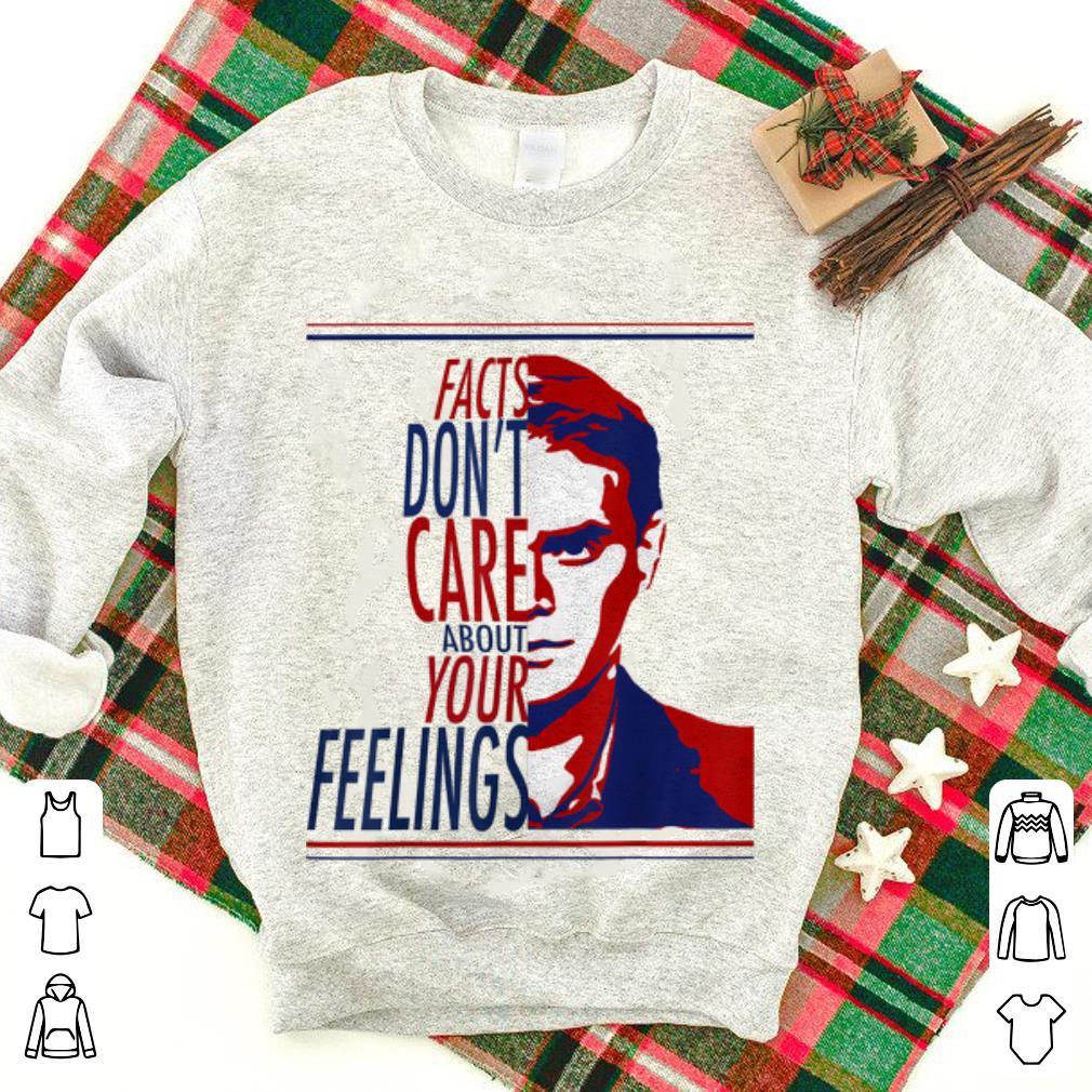  Top Facts Don't Care About Your Feelings Ben Shapiro shirt