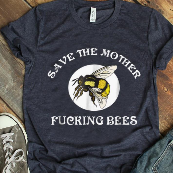 Top Hardcore Beekeeper'S Save The Mother Fucking Bees shirt