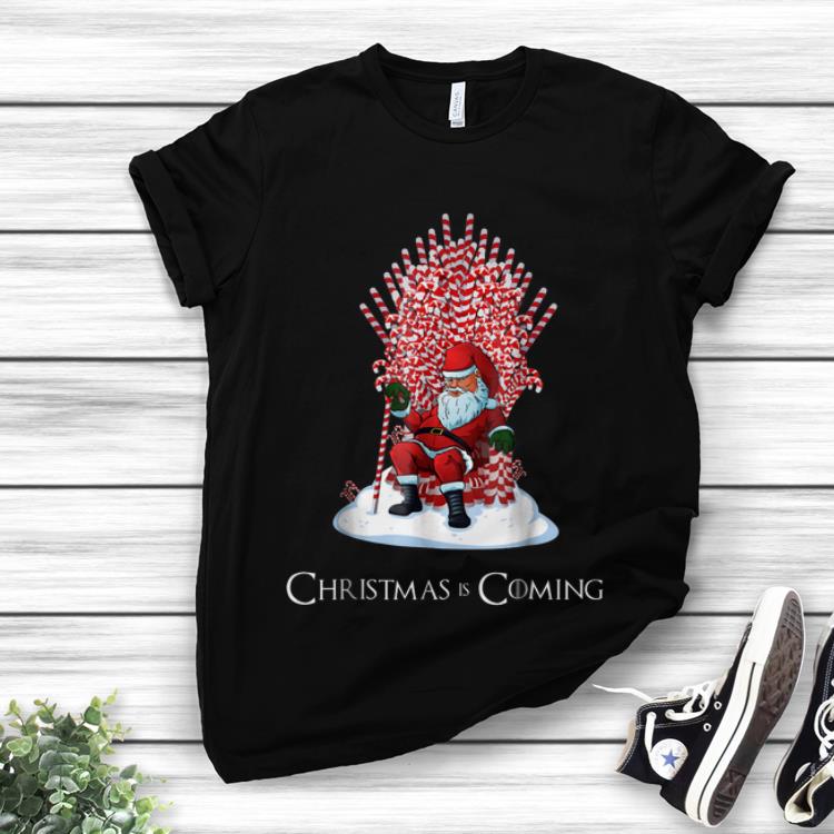 Top Santa Candy Cane Throne Christmas Is Coming shirt