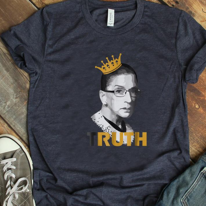  Top Truth Ruth Bader Crown shirt