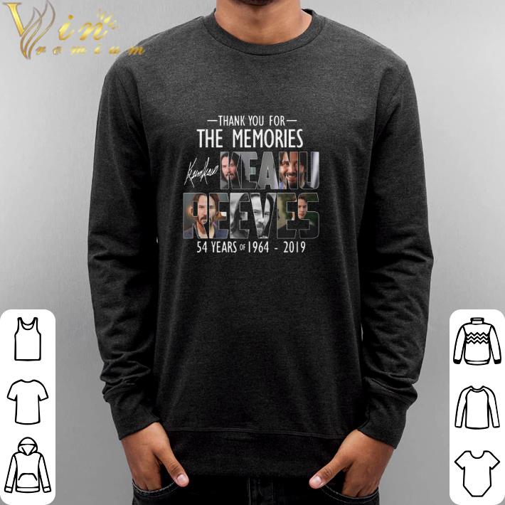 Awesome 54 years of Keanu Reeves 1964-2019 thank you for the memories shirt 6 Awesome 54 years of Keanu Reeves 1964-2019 thank you for the memories shirt
