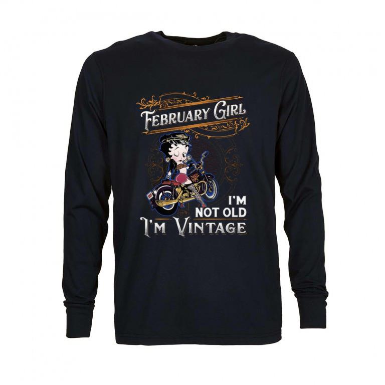 Awesome Betty Boop february girl i'm not old i'm vintage shirt