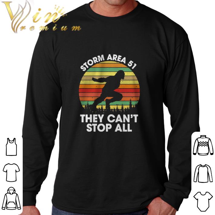 Awesome Bigfoot Storm Area 51 they can’t stop all shirt