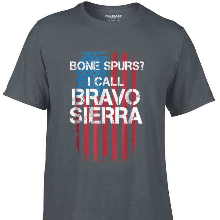 Awesome Bone Spurs I Call Bravo Sierra American Flag shirt