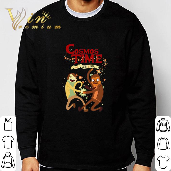 Awesome Cosmos time with Carl & Neil shirt 6 Awesome Cosmos time with Carl & Neil shirt