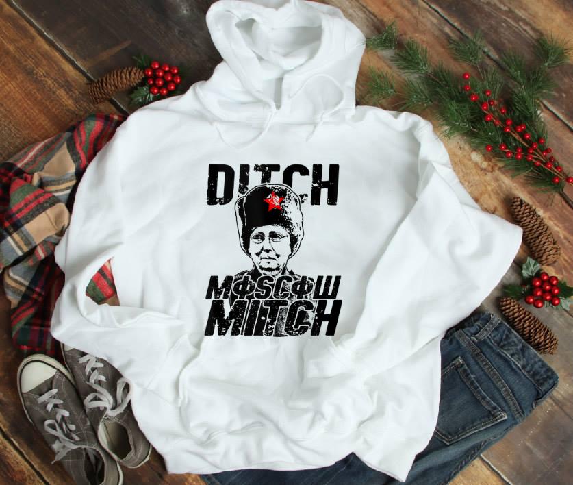 Awesome Ditch Moscow Mitch McConnell Vote 2020 Resist shirt