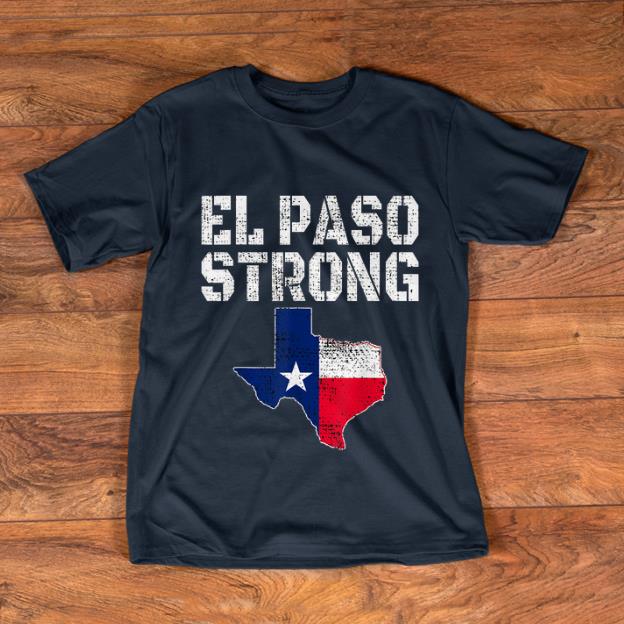 Awesome El Paso Strong shirt