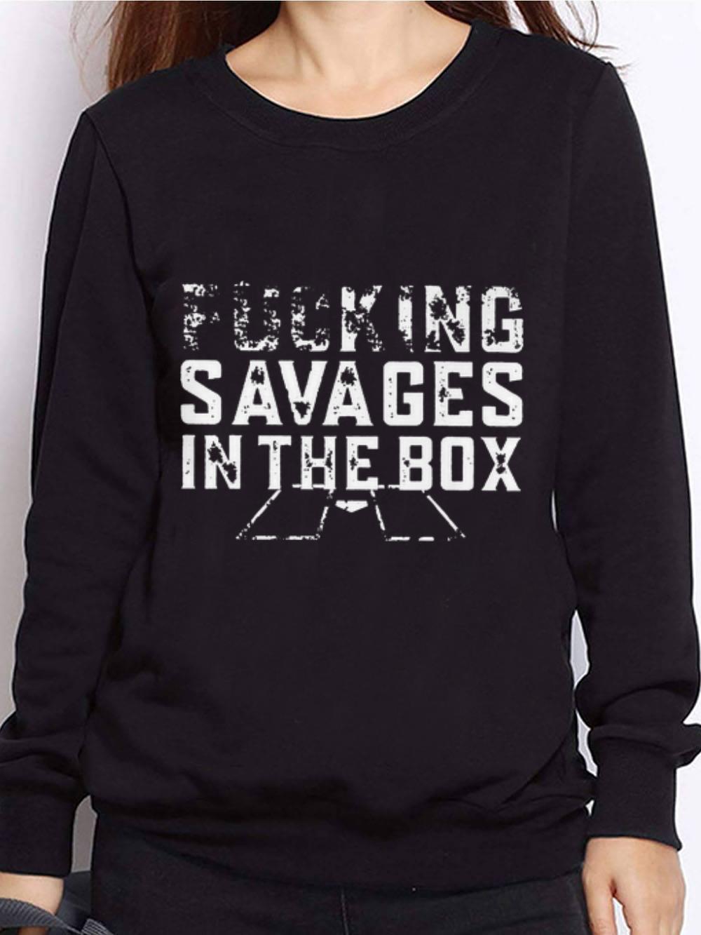 Awesome Fucking Savages In That Box hoodie
