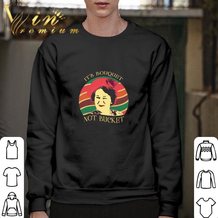 Awesome Hyacinth Bucket It’s Bouquet not Bucket vintage shirt