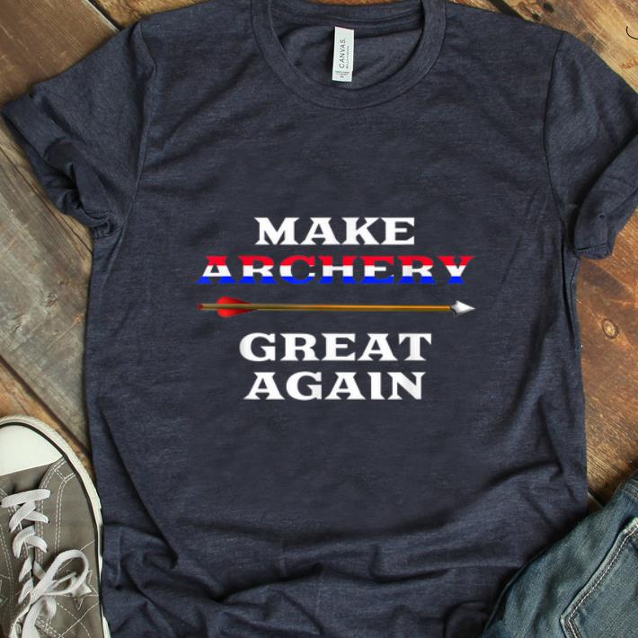 Awesome Make Archery Great Again shirt