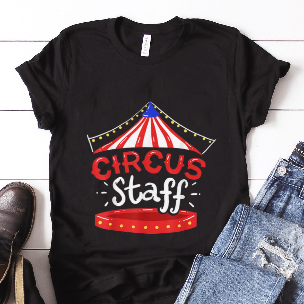  Best price Circus Staff Event shirt