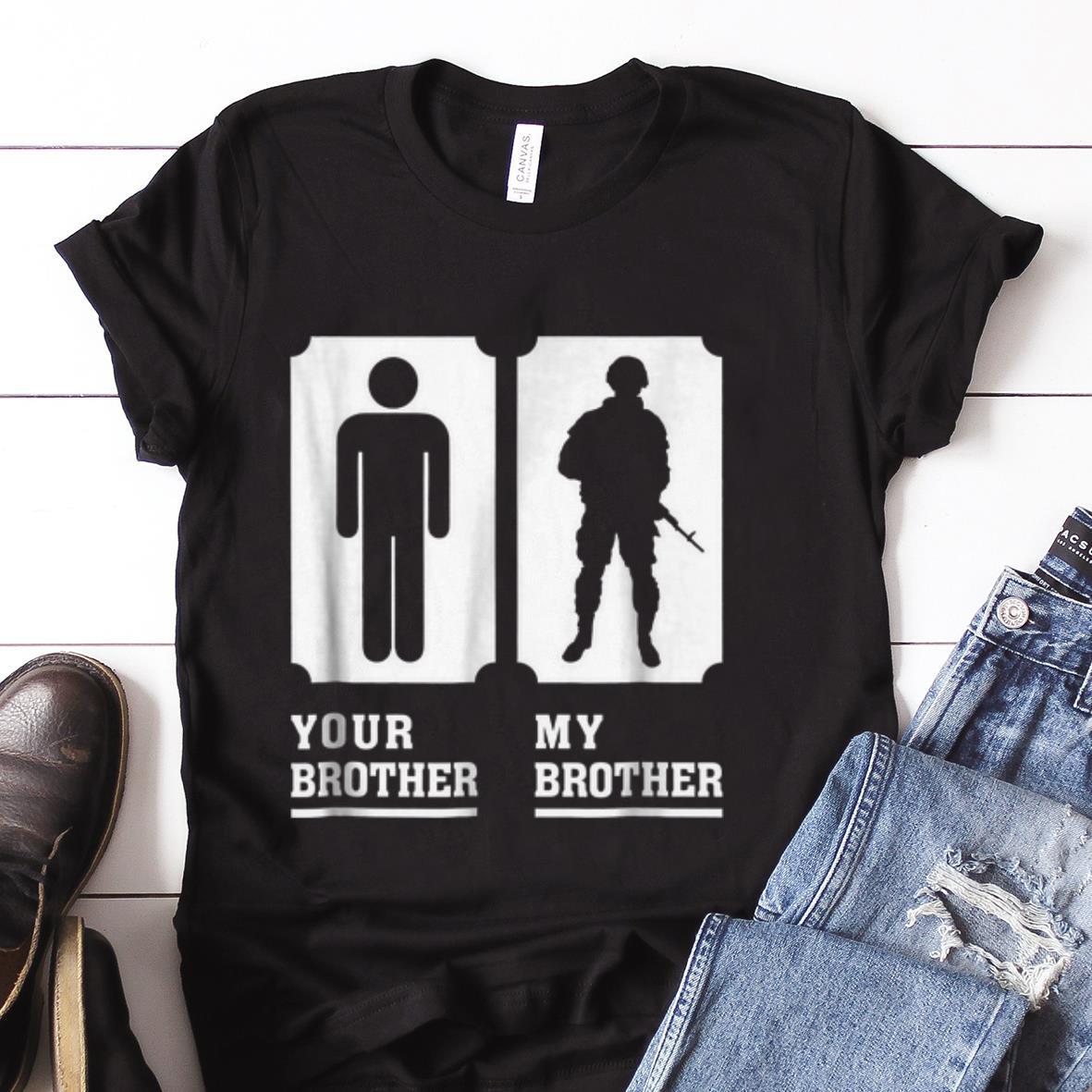  Best price My Brother Is in Army Military Proud shirt