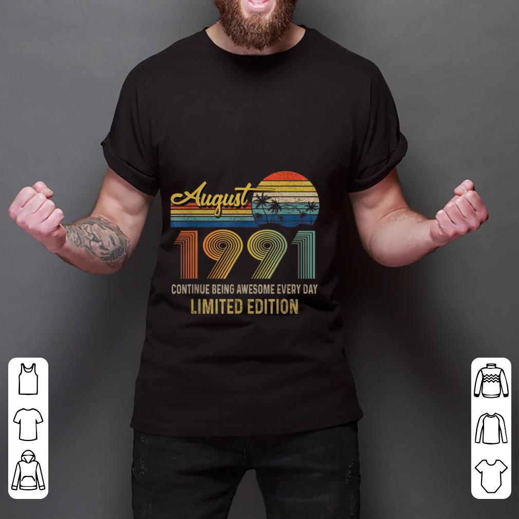 Best price Vintage Born In August 1991 August Continue Being Awesome Every Day shirt 2 Best price Vintage Born In August 1991 August Continue Being Awesome Every Day shirt 2