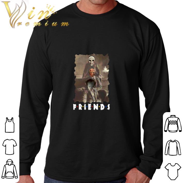 Funny Friends Horror Movie Jigsaw Freddy Krueger Pennywise Creepy shirt 6 Funny Friends Horror Movie Jigsaw Freddy Krueger Pennywise Creepy shirt