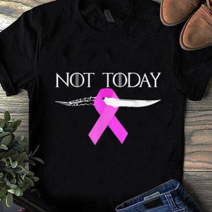 Hot Breast Cancer Awareness Not Today Game Of Throne shirt