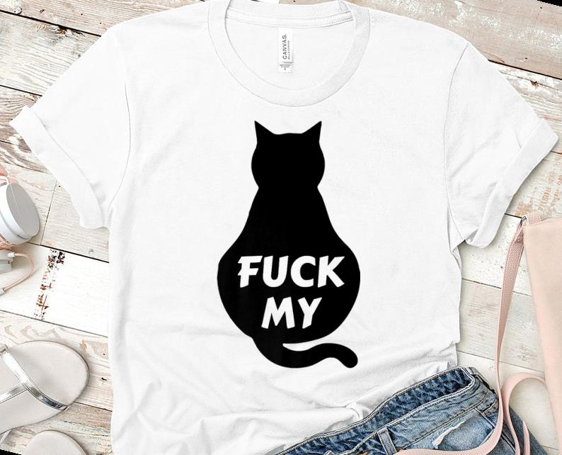 Hot Fuck My Pussy Adult Humor Cat Silhouette shirt
