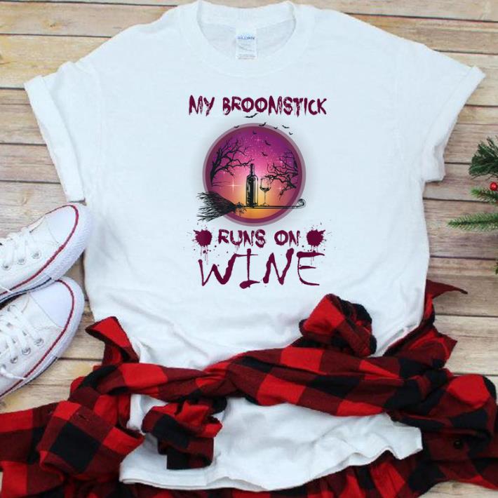 Hot Halloween My Broomstick Runs On Wine shirt