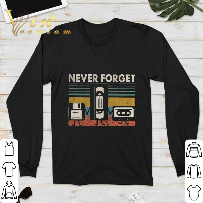 Never Forget Floppy Disk VHS Cassette Tape vintage shirt sweater 6 Never Forget Floppy Disk VHS Cassette Tape vintage shirt sweater