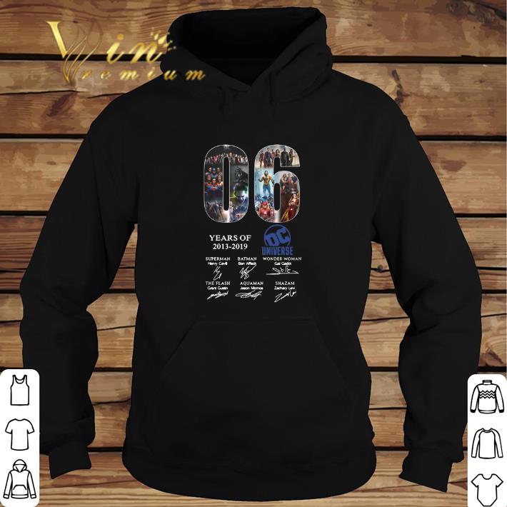 Nice 06 Years Of Dc Universe 2013-2019 signatures shirt 6 Nice 06 Years Of Dc Universe 2013-2019 signatures shirt