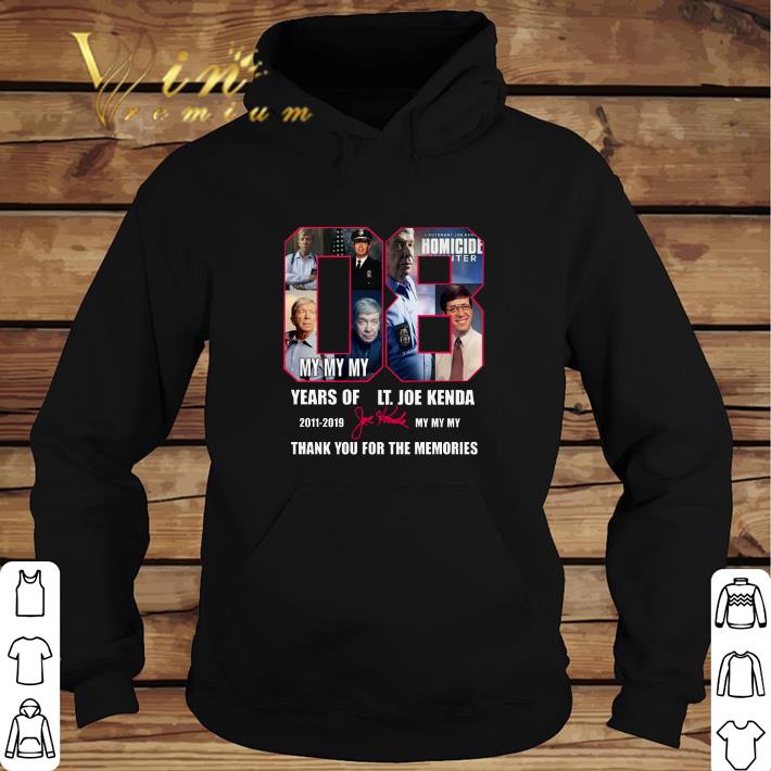 Nice 08 Years Of Lt. Joe Kenda 2011-2019 Thank You For The Memories shirt 6 Nice 08 Years Of Lt. Joe Kenda 2011-2019 Thank You For The Memories shirt