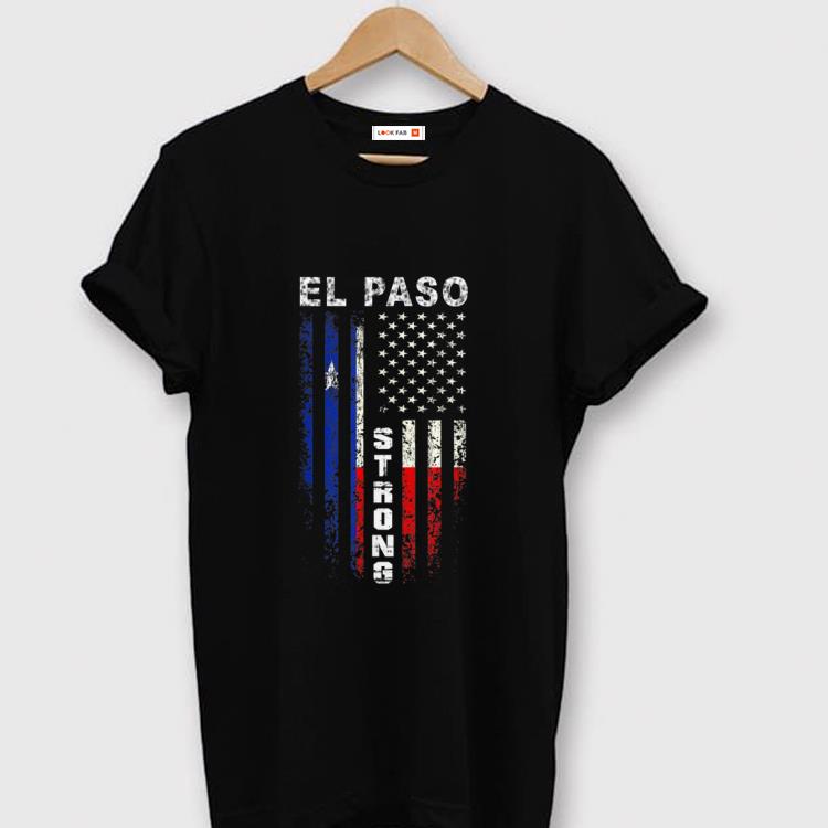 Nice American Flag El Paso Strong shirt