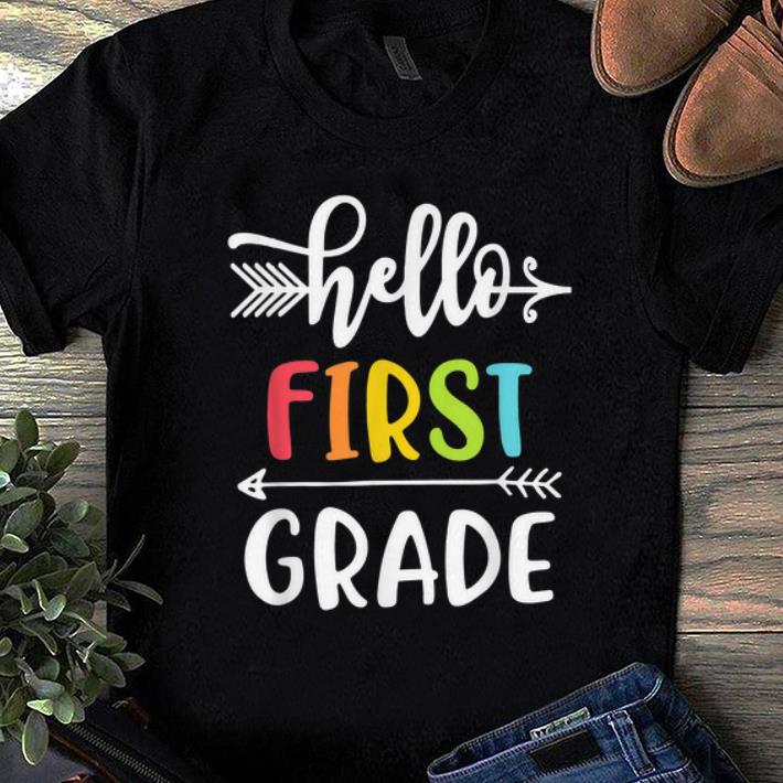 Nice Hello First Grade shirt
