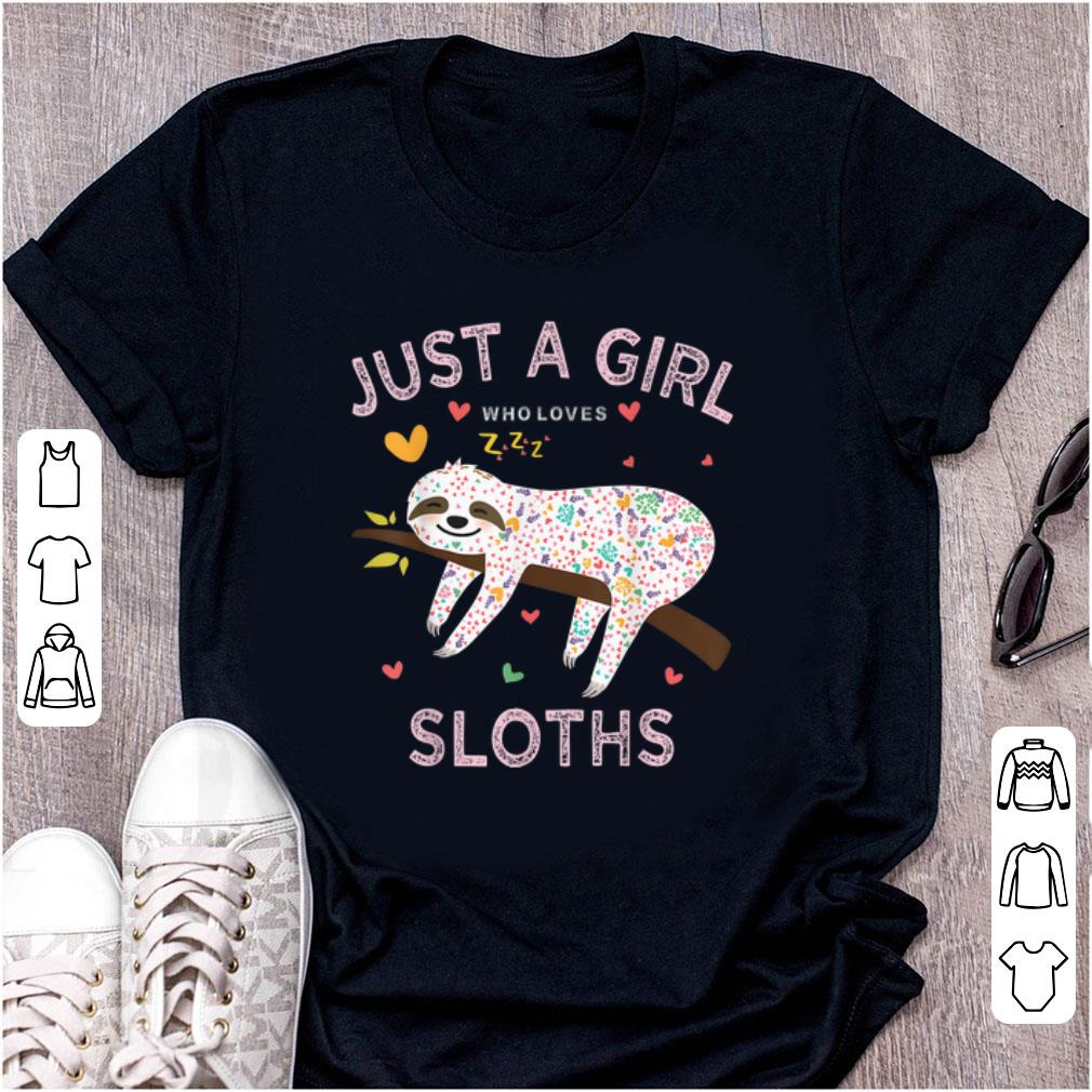 Nice Just A Girl Who Love Sloth shirt